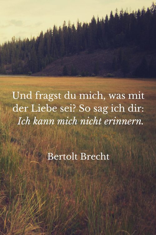 Bertolt-Brecht-Und-fragst-du-mich-Liebeszitate-Lovelysloth